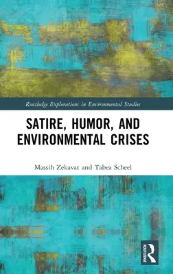 Satira, umorul și crizele de mediu - Satire, Humor, and Environmental Crises