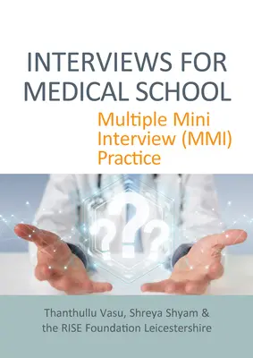 Interviuri pentru Facultatea de Medicină: Mini-interviu multiplu (MMI) practică - Interviews for Medical School: Multiple Mini Interview (MMI) Practice
