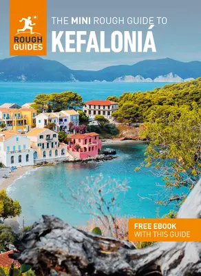 The Mini Rough Guide to Kefaloni (Ghid de călătorie cu Free Ebook) - The Mini Rough Guide to Kefaloni (Travel Guide with Free Ebook)