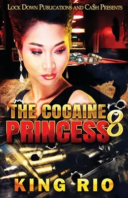 Prințesa Cocainei 8 - The Cocaine Princess 8