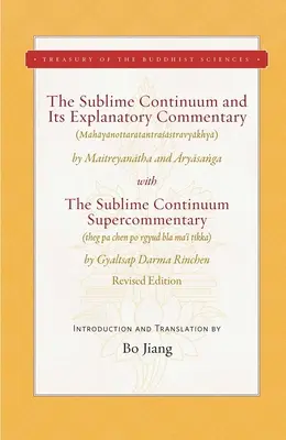 The Sublime Continuum and Its Explanatory Commentary: Cu supercomentariul Sublime Continuum - Ediție revizuită - The Sublime Continuum and Its Explanatory Commentary: With the Sublime Continuum Supercommentary - Revised Edition