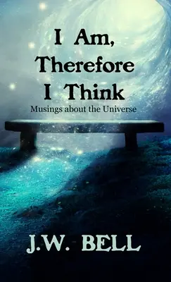 Eu sunt, de aceea gândesc - I Am, Therefore I Think