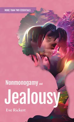 Nonmonogamia și gelozia - Nonmonogamy and Jealousy