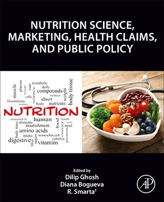 Știința nutriției, marketingul nutriției, declarațiile de sănătate și politica publică - Nutrition Science, Marketing Nutrition, Health Claims, and Public Policy