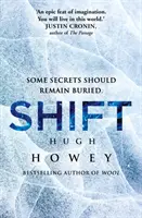 Shift - (Trilogia Silo 2) - Shift - (Silo Trilogy 2)