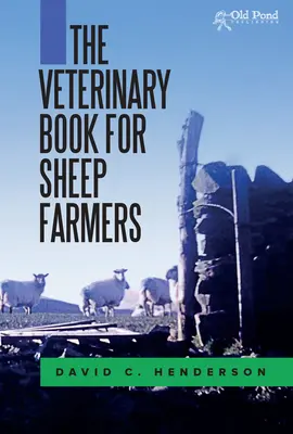 Cartea veterinară pentru crescătorii de oi - The Veterinary Book for Sheep Farmers