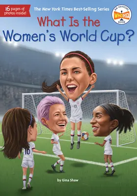 Ce este Cupa Mondială feminină? - What Is the Women's World Cup?