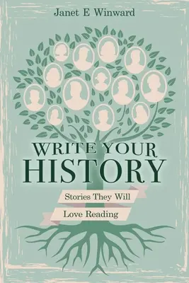 Scrie-ți istoria, povești pe care le vor citi cu plăcere - Write Your History, Stories They Will Love Reading