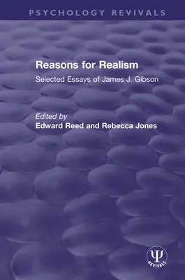 Motive pentru realism: Eseuri alese de James J. Gibson - Reasons for Realism: Selected Essays of James J. Gibson