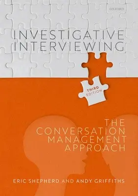 Interviul de investigație: Abordarea gestionării conversațiilor - Investigative Interviewing: The Conversation Management Approach