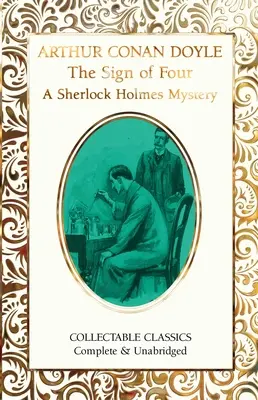 Semnul celor patru (un mister Sherlock Holmes) - The Sign of the Four (a Sherlock Holmes Mystery)