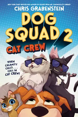 Dog Squad 2: Echipajul pisicilor - Dog Squad 2: Cat Crew