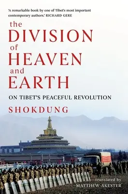 Diviziunea cerului și a pământului: Despre revoluția pașnică din Tibet - The Division of Heaven and Earth: On Tibet's Peaceful Revolution