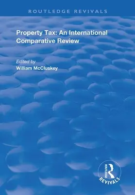 Impozitul pe proprietate: O analiză comparativă internațională - Property Tax: An International Comparative Review