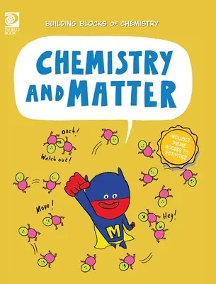 Chimie și materie - Chemistry and Matter