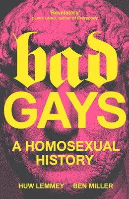 Bad Gays: O istorie homosexuală - Bad Gays: A Homosexual History