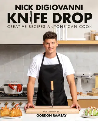 Knife Drop: Rețete creative pe care oricine le poate găti - Knife Drop: Creative Recipes Anyone Can Cook
