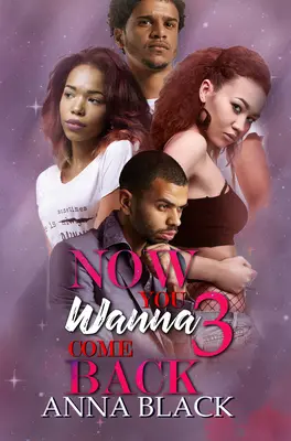 Acum vrei să te întorci 3 - Now You Wanna Come Back 3