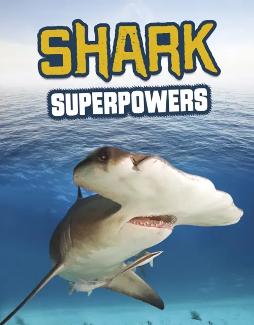 Superputeri de rechin - Shark Superpowers