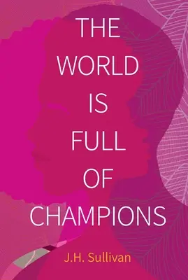 Lumea este plină de campioni - The World Is Full of Champions