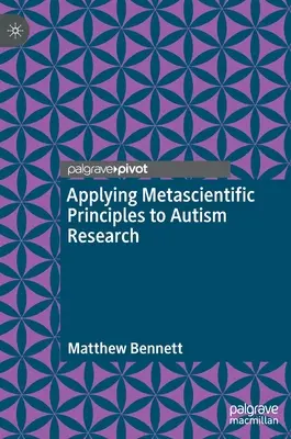 Aplicarea principiilor metascientifice în cercetarea autismului - Applying Metascientific Principles to Autism Research