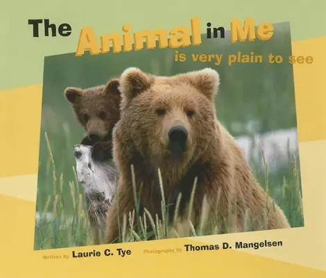 Animalul din mine: este foarte clar de văzut - The Animal in Me: Is Very Plain to See