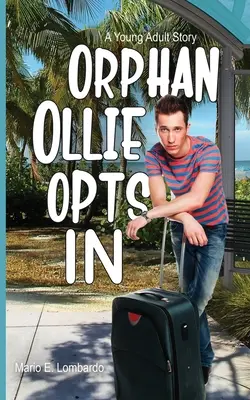 Orfanul Ollie optează să intre - Orphan Ollie Opts In