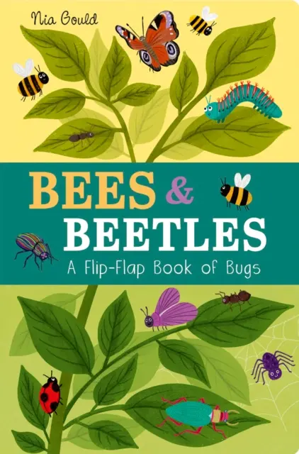 Albine și gândaci: A Flip-Flap Book of Bugs - Bees & Beetles: A Flip-Flap Book of Bugs