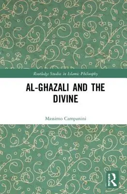 Al-Ghazali și divinul - Al-Ghazali and the Divine