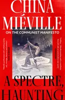 Spectre, Haunting - Despre Manifestul Comunist - Spectre, Haunting - On the Communist Manifesto