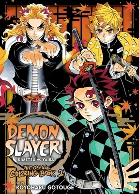 Demon Slayer: Kimetsu No Yaiba: Cartea oficială de colorat 2 - Demon Slayer: Kimetsu No Yaiba: The Official Coloring Book 2