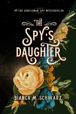 Fiica spionului (The Spy's Daughter): Volumul 4 - The Spy's Daughter: Volume 4