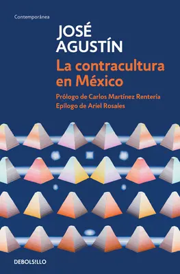 La Contracultura En Mxico / Contracultura mexicană - La Contracultura En Mxico / Mexican Counterculture