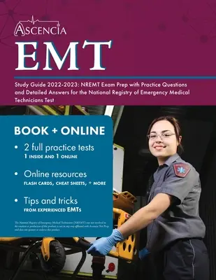 Ghid de studiu EMT 2022-2023: NREMT Exam Prep cu întrebări practice și răspunsuri detaliate pentru Registrul național al tehnicienilor medicali de urgență - EMT Study Guide 2022-2023: NREMT Exam Prep with Practice Questions and Detailed Answers for the National Registry of Emergency Medical Technician