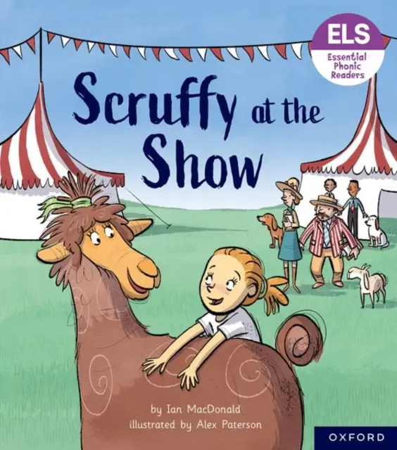 Litere și sunete esențiale: Essential Phonic Readers: Oxford Reading Level 5: Scruffy at the Show - Essential Letters and Sounds: Essential Phonic Readers: Oxford Reading Level 5: Scruffy at the Show