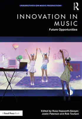 Inovarea în muzică: Oportunități viitoare - Innovation in Music: Future Opportunities