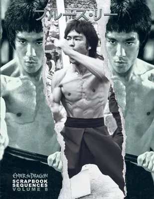 Bruce Lee ETD secvențe Scrapbook Vol 8 - Bruce Lee ETD Scrapbook sequences Vol 8