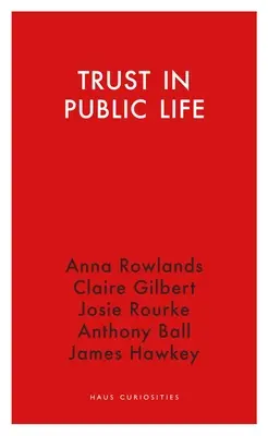 Încrederea în viața publică - Trust in Public Life