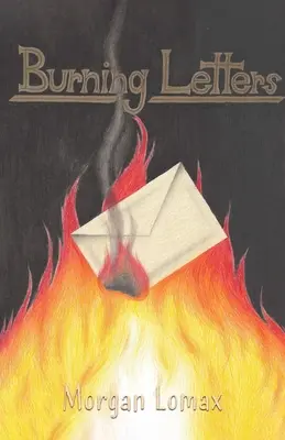 Scrisori arzătoare - Burning Letters