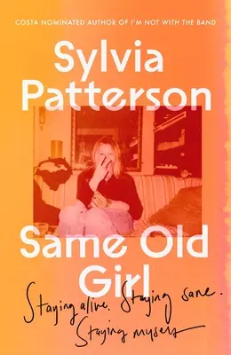 Same Old Girl: Staying Myself When the Big Stuff Barged in