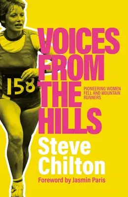Voci de pe dealuri: Femei pioniere ale alergătorilor de munte și de cățărare - Voices from the Hills: Pioneering Women Fell and Mountain Runners