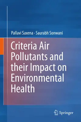 Poluanții atmosferici criteriali și impactul lor asupra sănătății mediului - Criteria Air Pollutants and Their Impact on Environmental Health