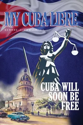Cuba mea liberă - My Cuba Libre