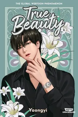 Adevărata frumusețe Volumul doi: Un roman grafic Webtoon Unscrolled - True Beauty Volume Two: A Webtoon Unscrolled Graphic Novel