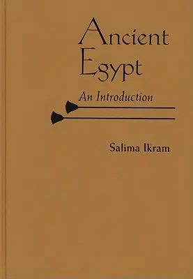 Egiptul antic: O introducere - Ancient Egypt: An Introduction