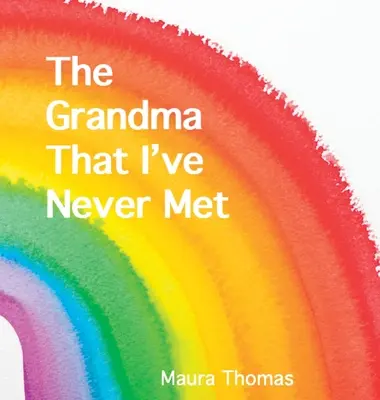 Bunica pe care nu am întâlnit-o niciodată - The Grandma That I've Never Met