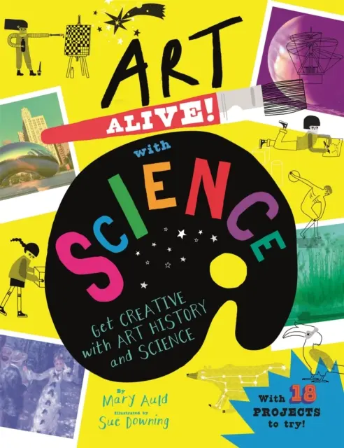 Art Alive! with Science - Fii creativ cu istoria artei și activități științifice distractive! - Art Alive! with Science - Get creative with art history and science activity fun!