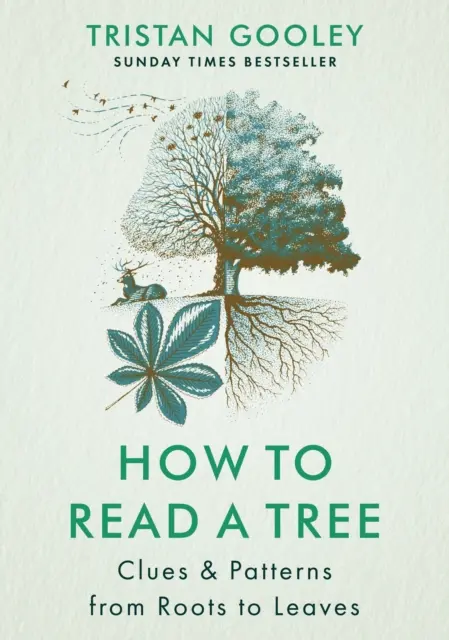 Cum să citești un copac - The Sunday Times Bestseller - How to Read a Tree - The Sunday Times Bestseller