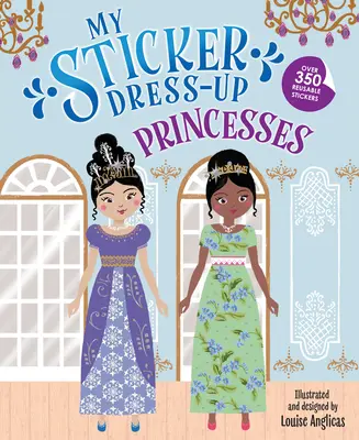 My Sticker Dress-Up: Prințese - My Sticker Dress-Up: Princesses
