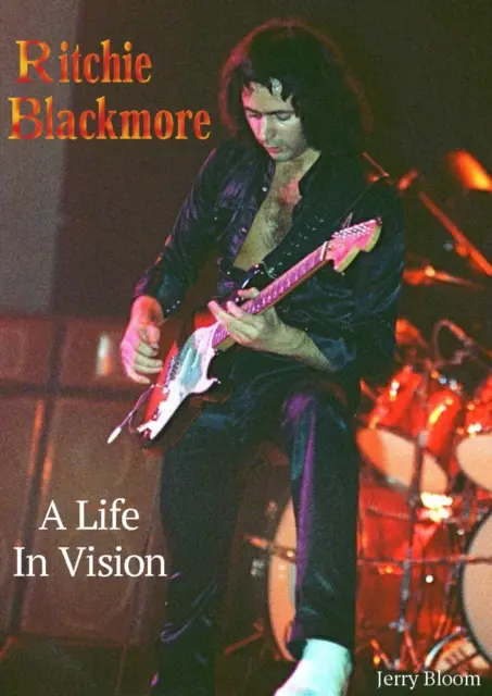 Ritchie Blackmore O viață în viziune - Ritchie Blackmore A Life In Vision